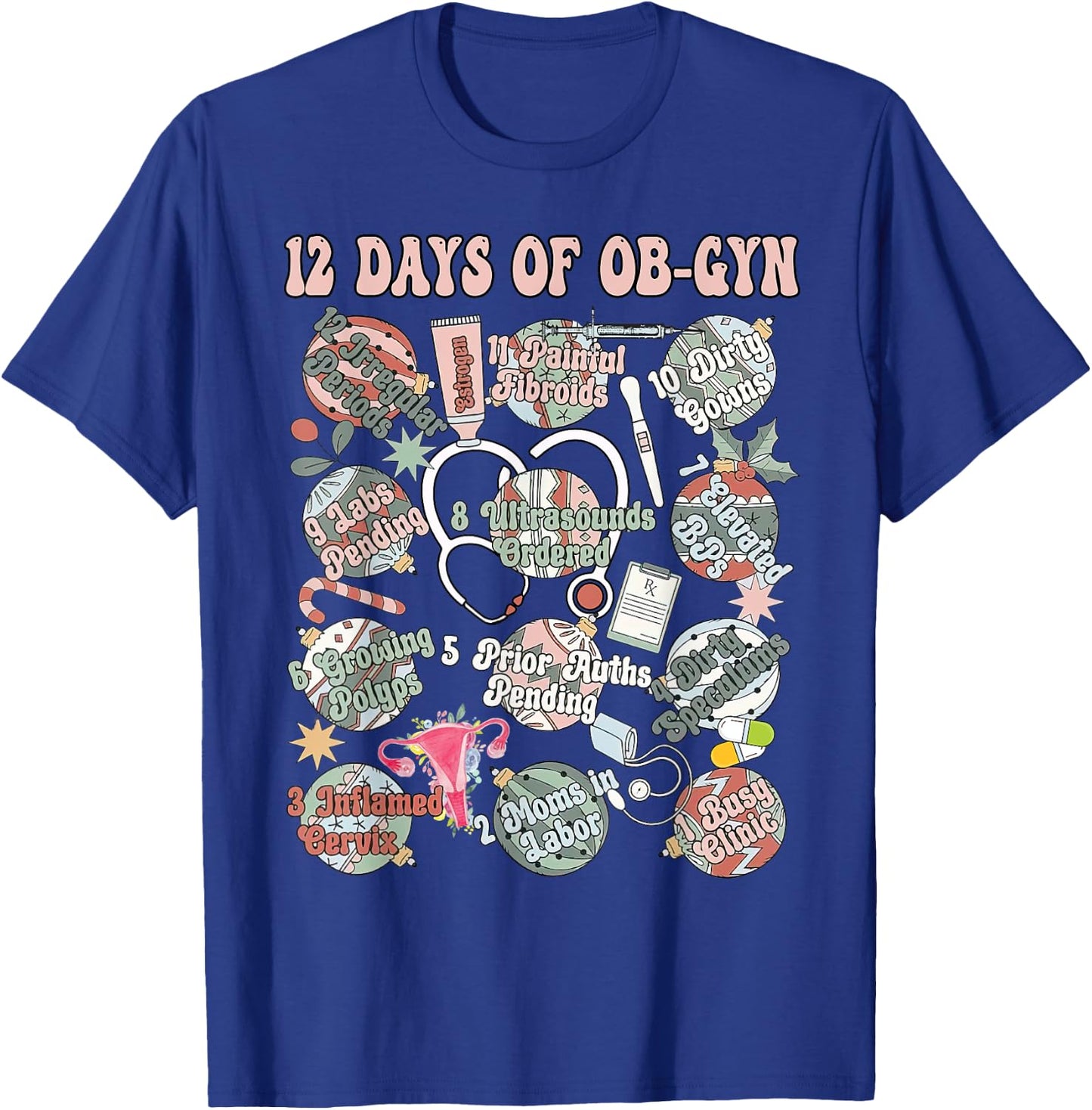 12 Days Of OB-Gyn Christmas Labor And Delivery Nurse Outfit T-Shirt - T-Shirt | Royal