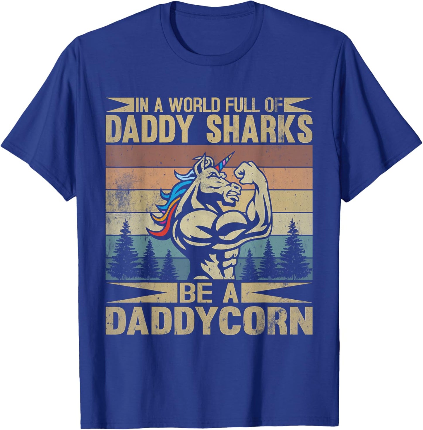 Dadicorn Dadacorn Daddycorn T-Shirt - T-Shirt | Royal