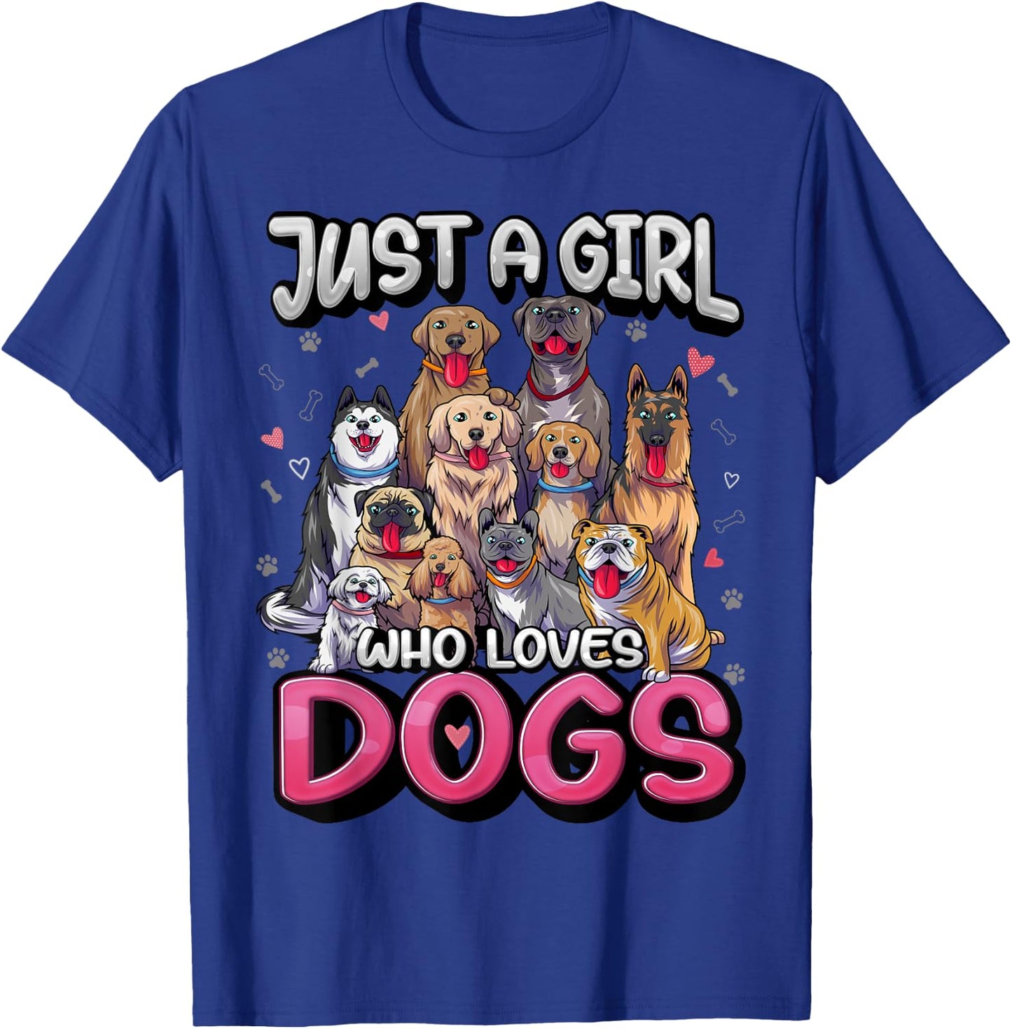 Just A Girl Who Loves Dogs Shirt Funny Puppy Dog Lover Girls T-Shirt - T-Shirt | Royal