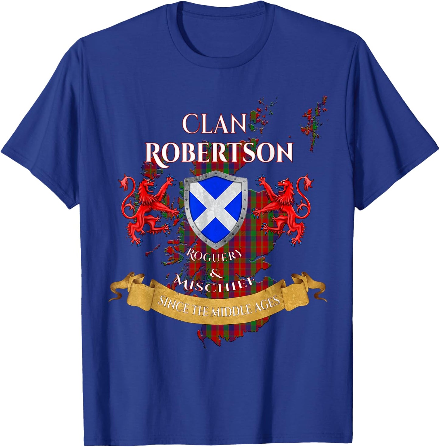 Robertson Scottish Family Clan Middle Ages Mischief T-Shirt - T-Shirt | Royal