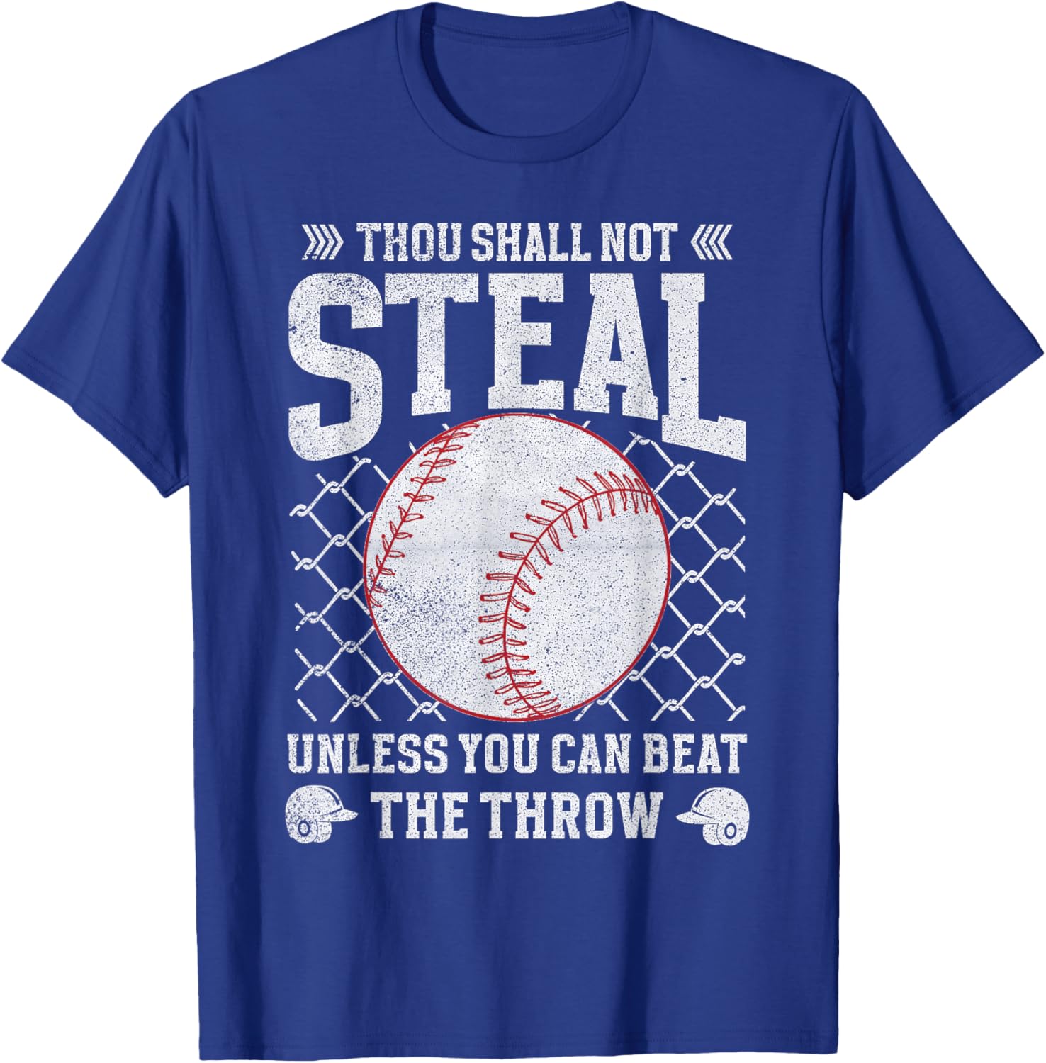 Thou Shall Not Steal Unless You Can Beat the Throw Baseball T-Shirt - T-Shirt | Royal