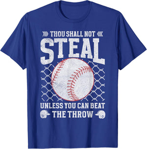Thou Shall Not Steal Unless You Can Beat the Throw Baseball T-Shirt - T-Shirt | Royal