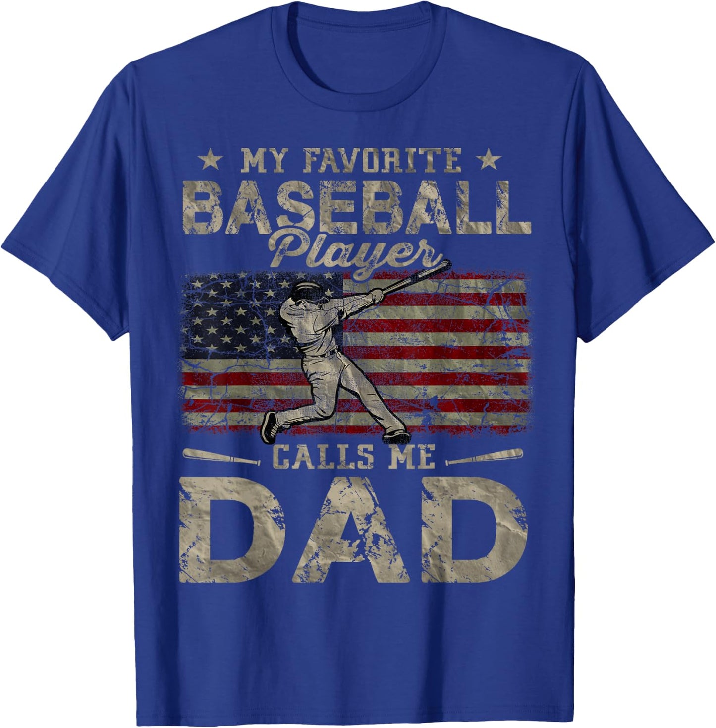 My Favorite Baseball Player Calls Me Dad Father's Day T-Shirt - T-Shirt | Royal
