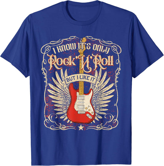 I Know It's Only Rock'n'Roll But I Like It, Rock Music Fan T-Shirt - T-Shirt | Royal