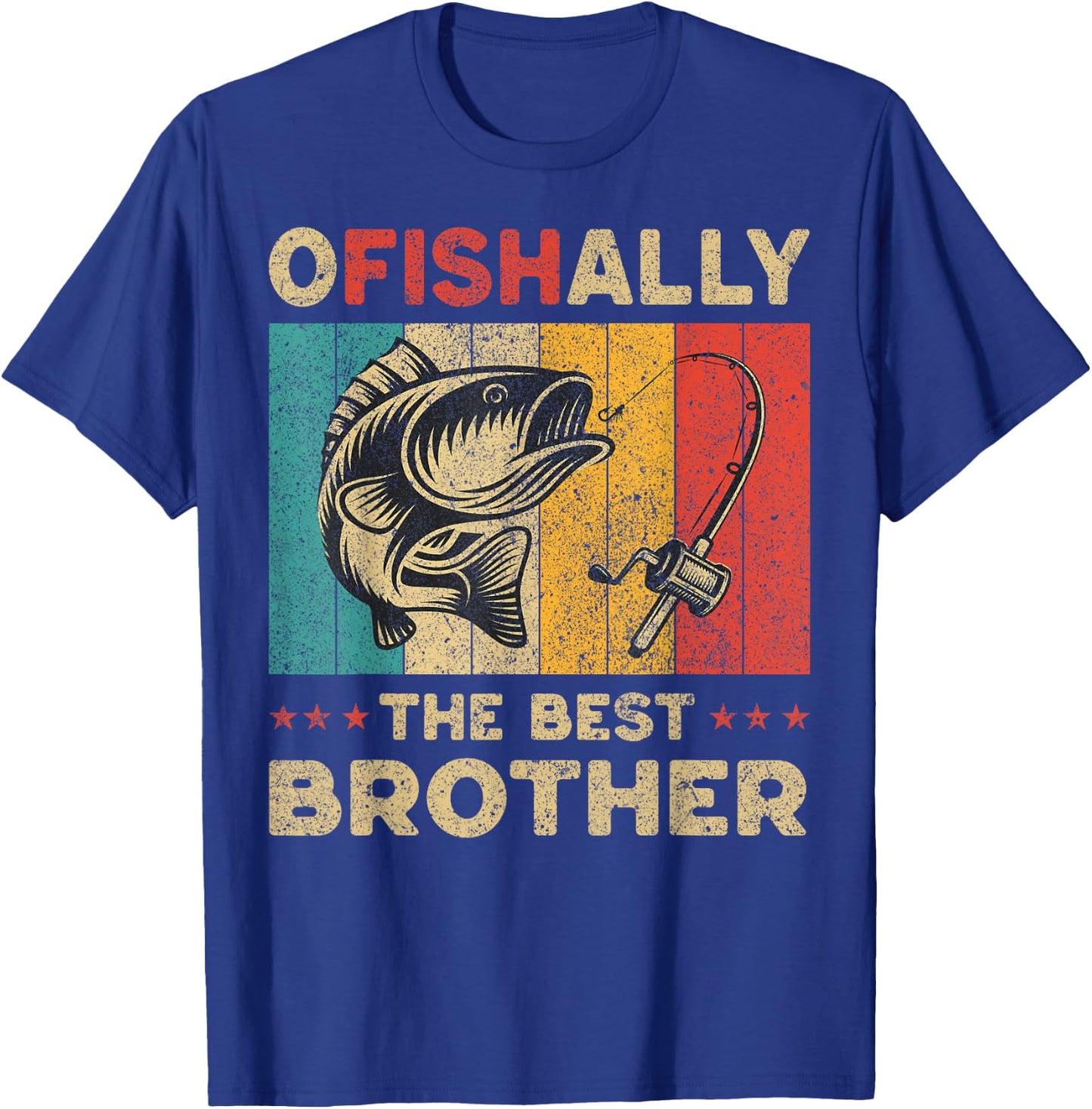 Father's Day Funny Fishing Ofishally The Best Brother T-Shirt - T-Shirt | Royal
