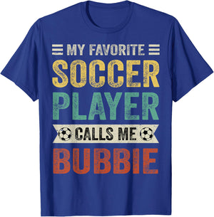 My Favorite Soccer Player Calls Me Bubbie Mother's Day T-Shirt - T-Shirt | Royal