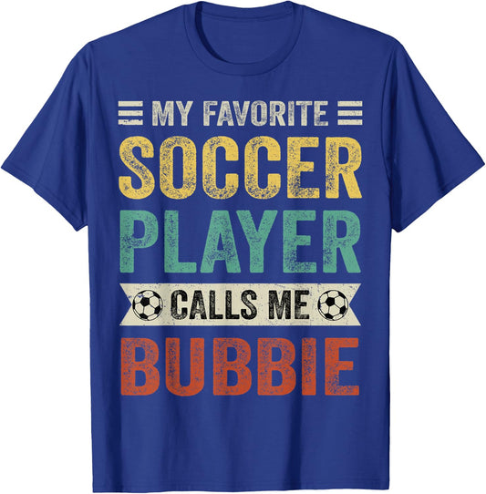 My Favorite Soccer Player Calls Me Bubbie Mother's Day T-Shirt - T-Shirt | Royal
