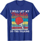 I Will Let My Paddle Do The Talking - Table Tennis Lover T-Shirt - T-Shirt | Royal