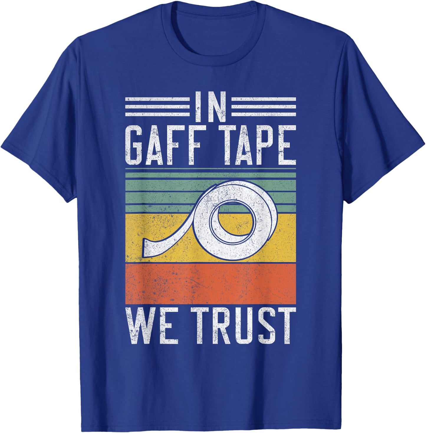 In Gaff Tape we trust Stage Crew Backstage Theater T-Shirt - T-Shirt | Royal