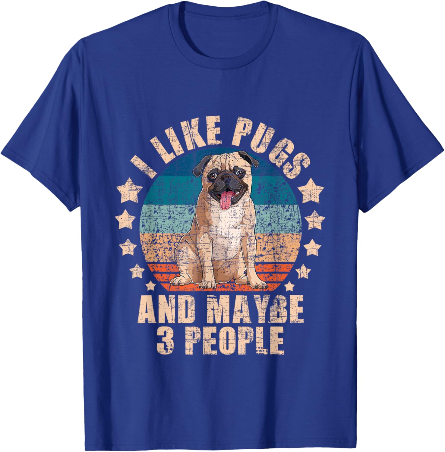I Like Pugs And Maybe 3 People - Pet Breeder Dog Lover T-Shirt - T-Shirt | Royal