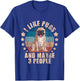 I Like Pugs And Maybe 3 People - Pet Breeder Dog Lover T-Shirt - T-Shirt | Royal