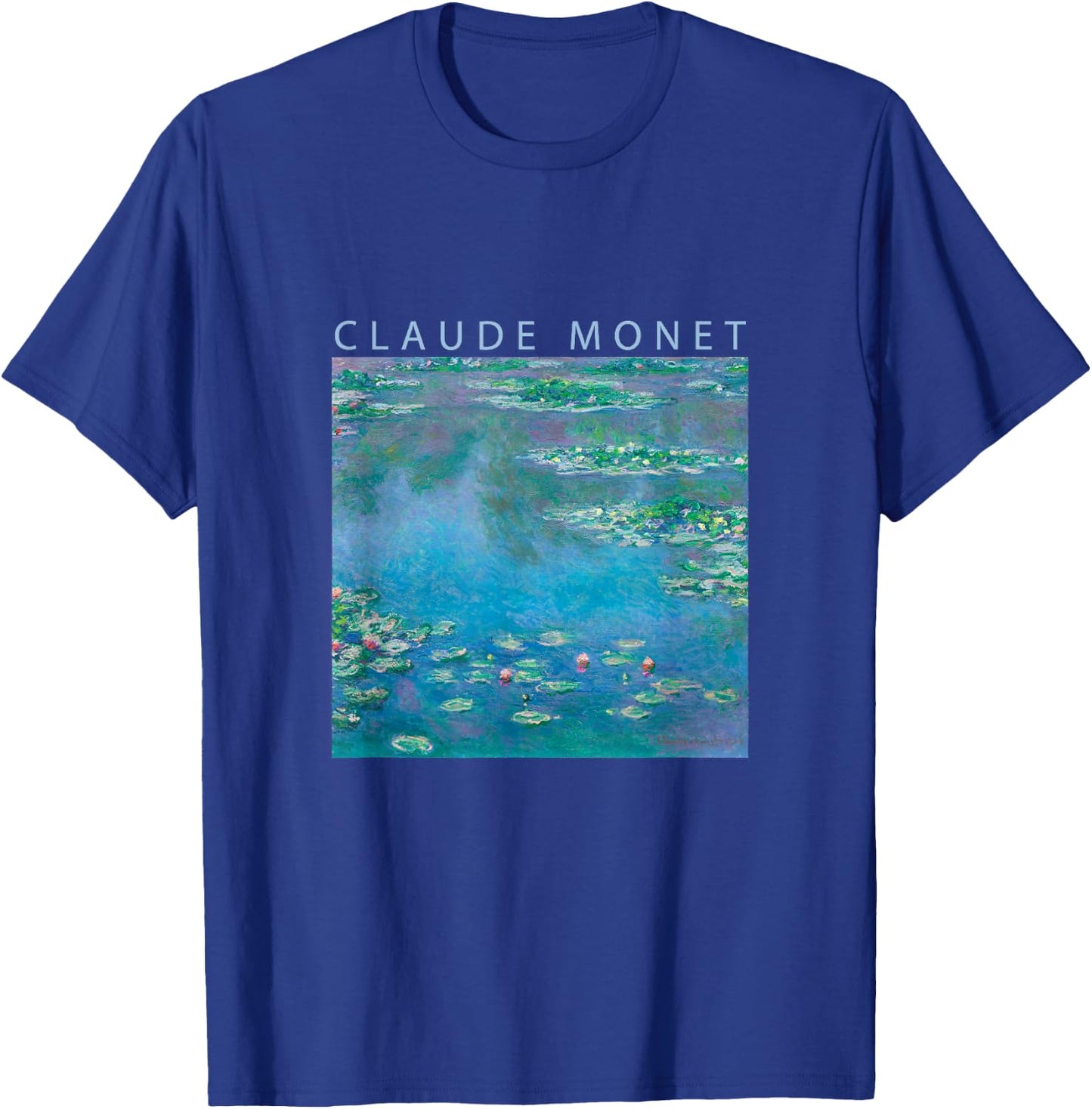 Claude Monet Funny Water Lilies Impressionism Painting Art Men Women Funny Clothes Art Present Oil Painting T-Shirt - T-Shirt | Royal