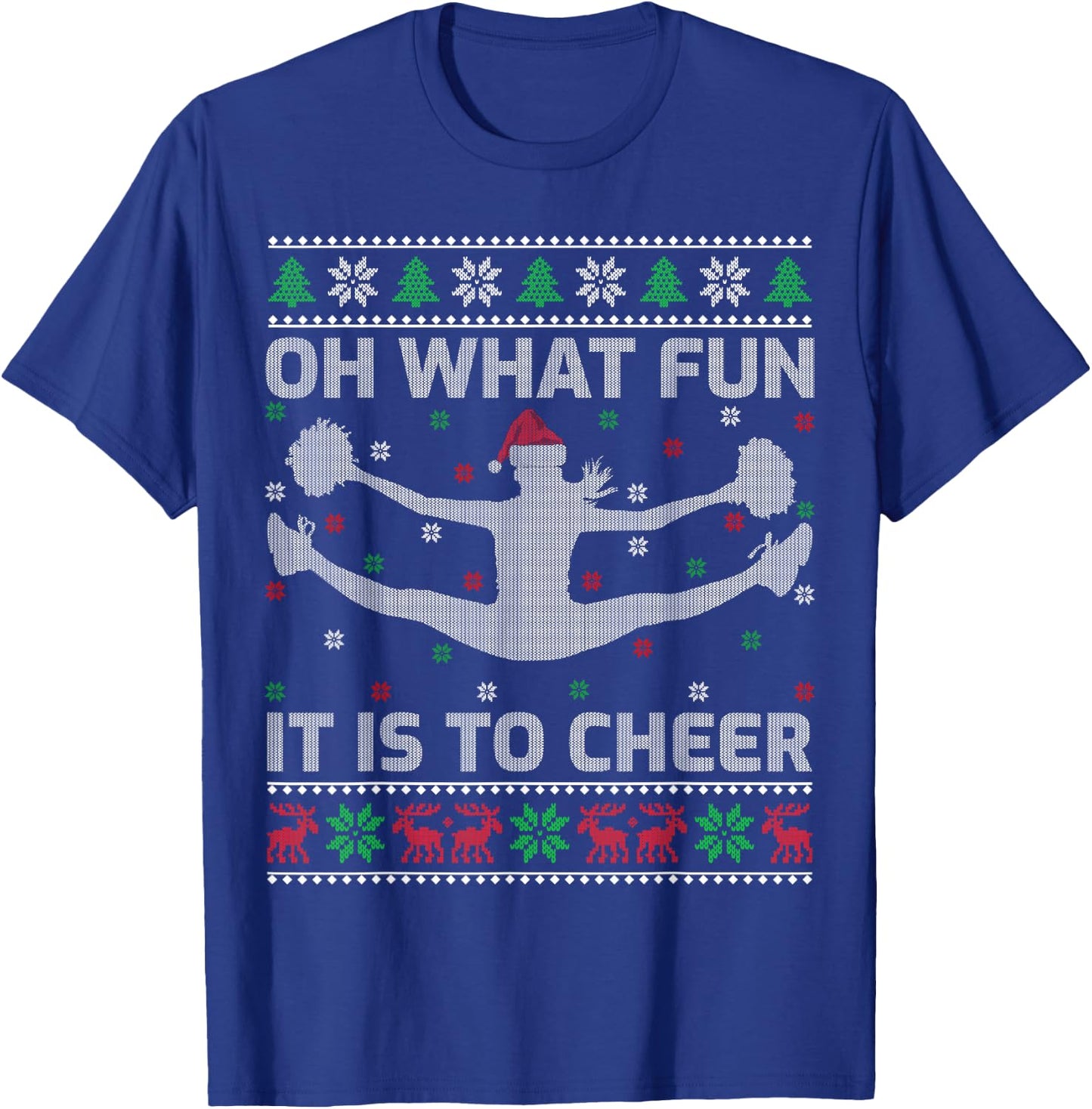 Oh What Fun It is to Cheer Ugly Cheerleading Christmas T-Shirt - T-Shirt | Royal
