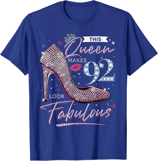 This Queen Makes 92 Looks Fabulous Shirt 92nd Birthday Women T-Shirt - T-Shirt | Royal