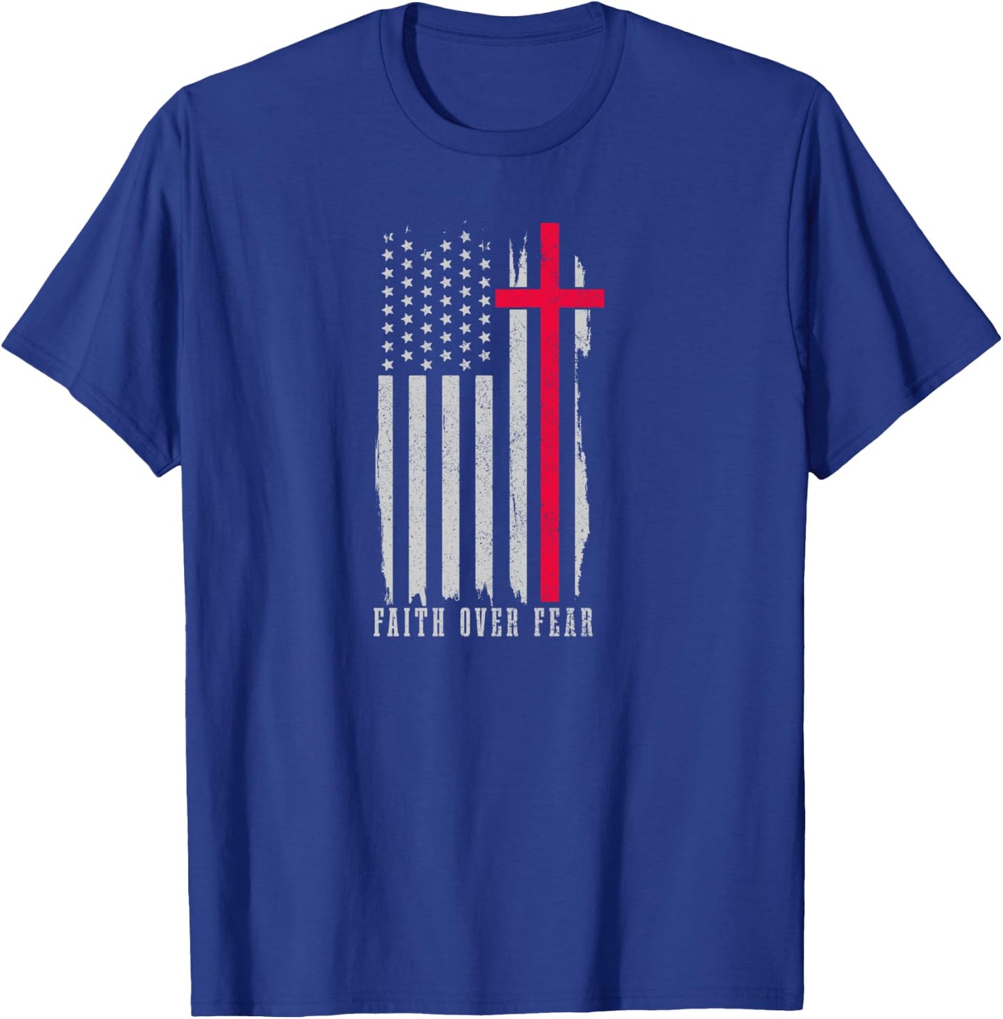 Faith Over Fear American Flag Jesus Patriotic Christian T-Shirt - T-Shirt | Royal