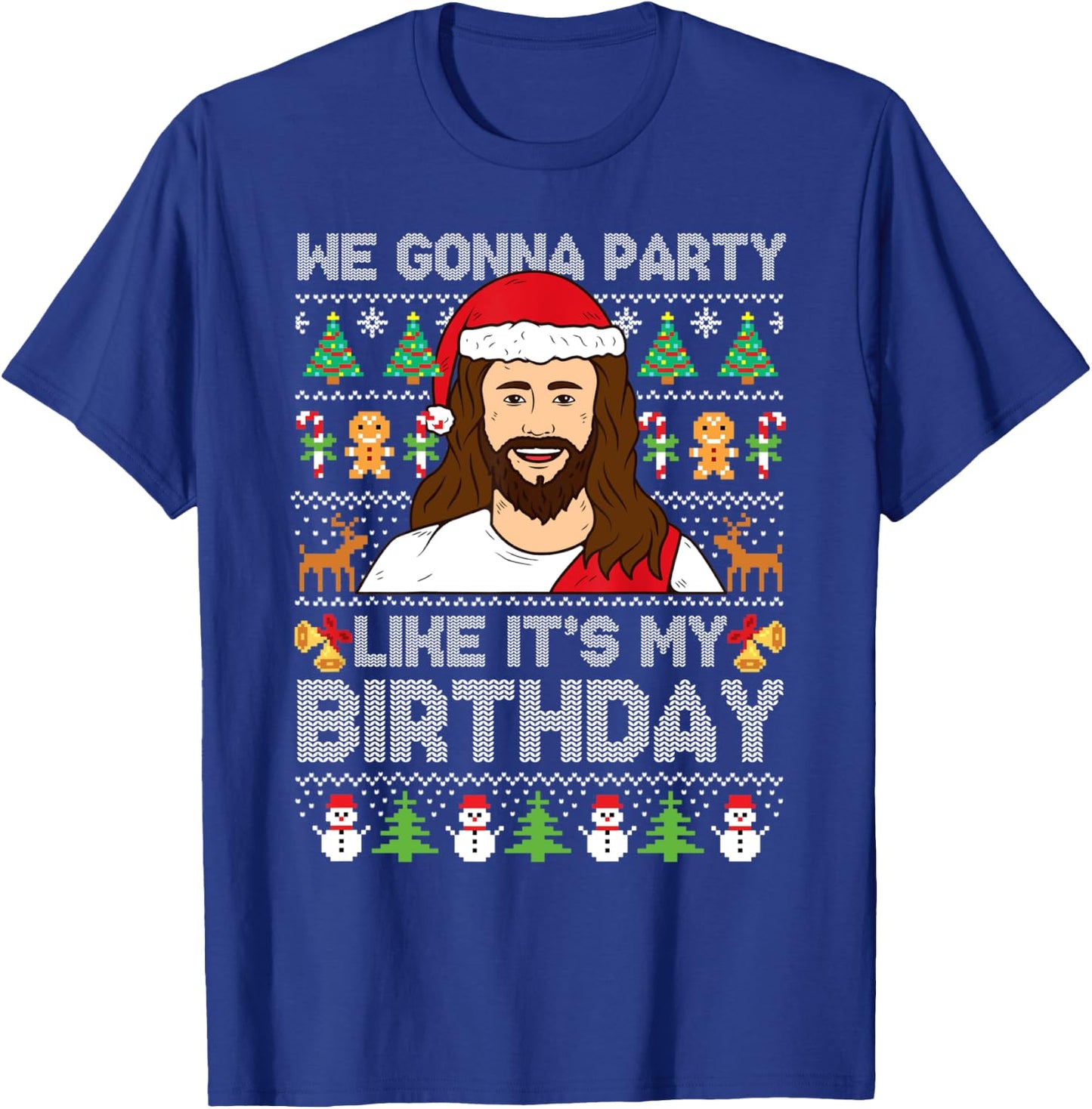 We Gonna Party Like It's My Birthday Jesus Christmas Sweater T-Shirt - T-Shirt | Royal