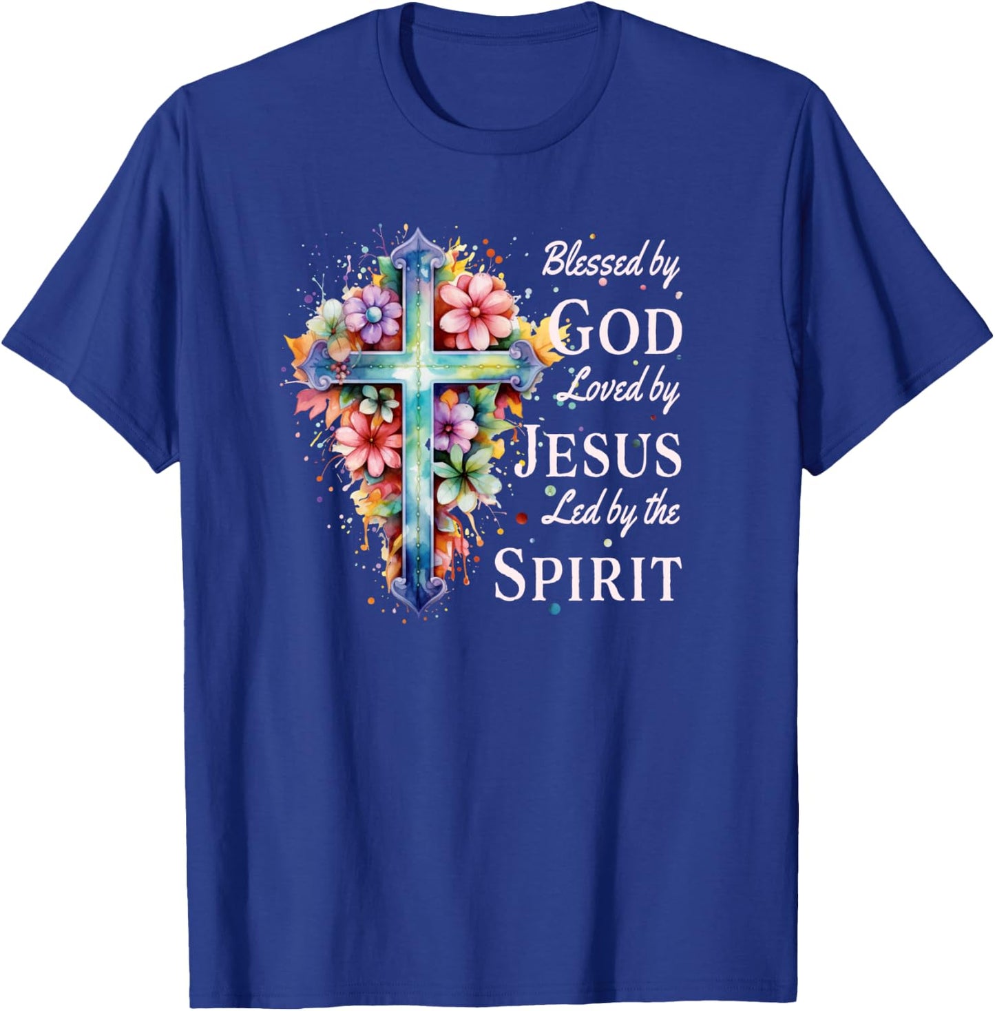 Blessed by God Loved by Jesus Floral Cross Christian T-Shirt - T-Shirt | Royal