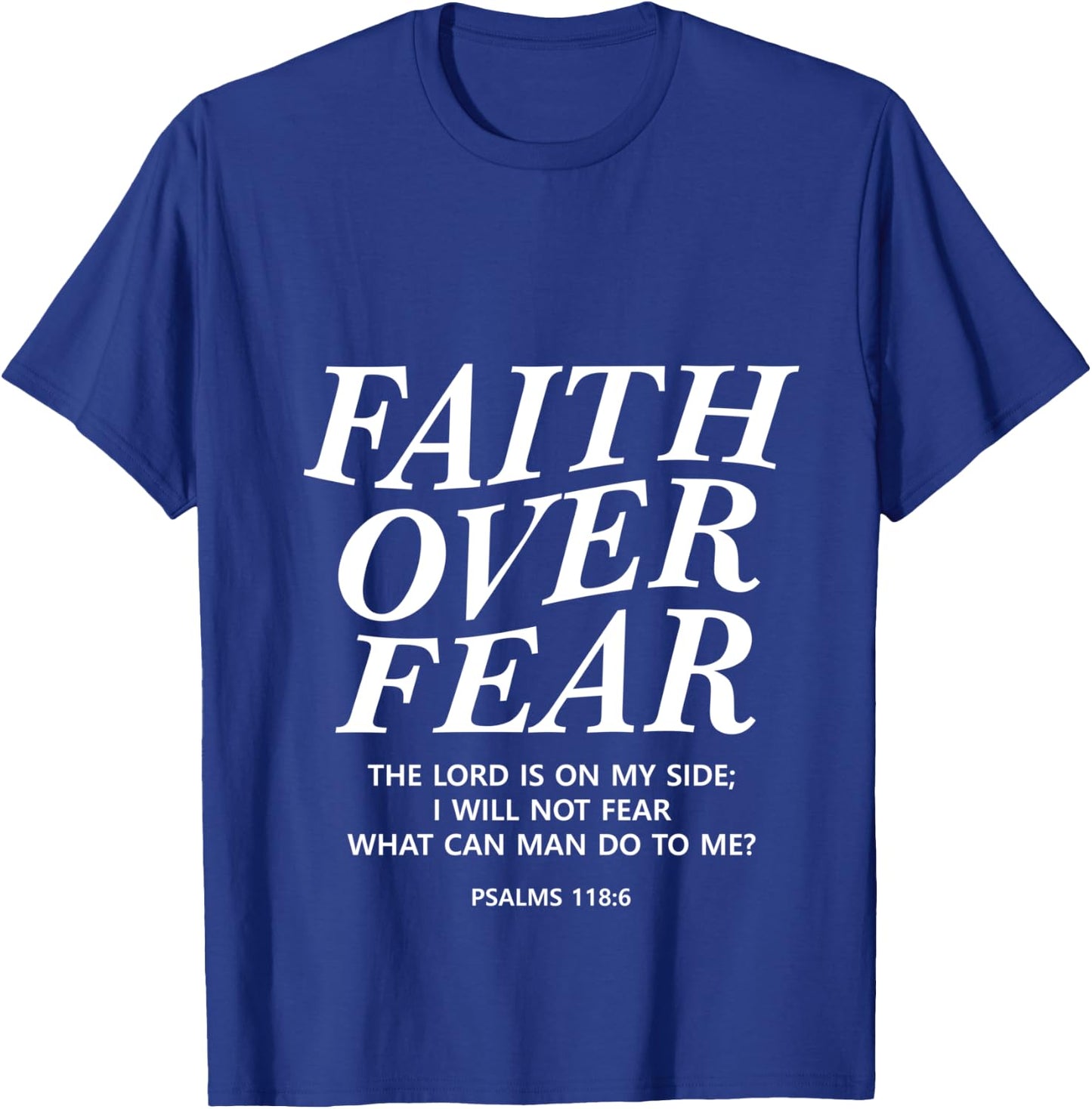 Faith Over Fear Bible Verse Christian Back Print Men Women T-Shirt - T-Shirt | Royal