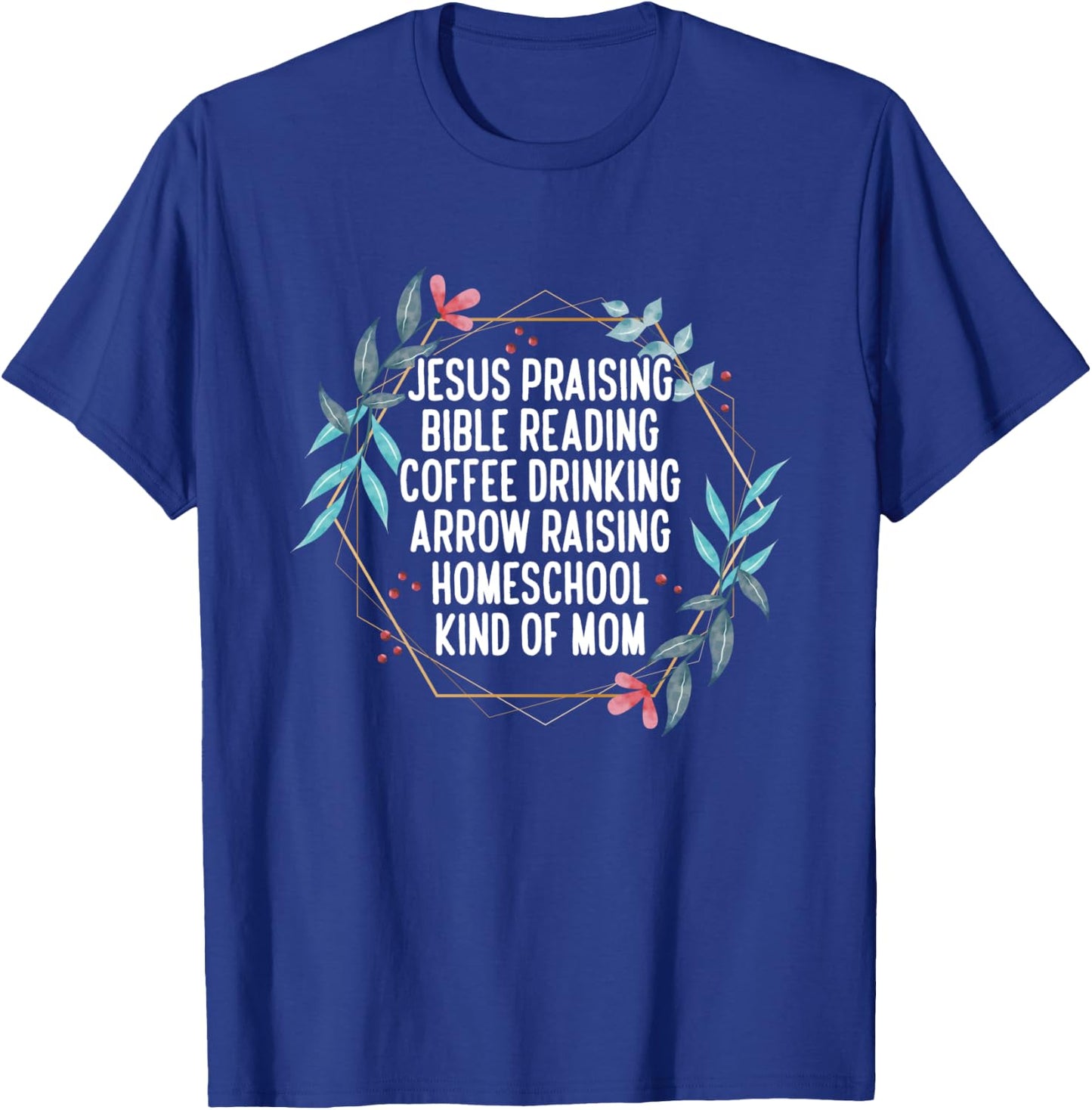 Christian Homeschool Mom T-Shirt - T-Shirt | Royal