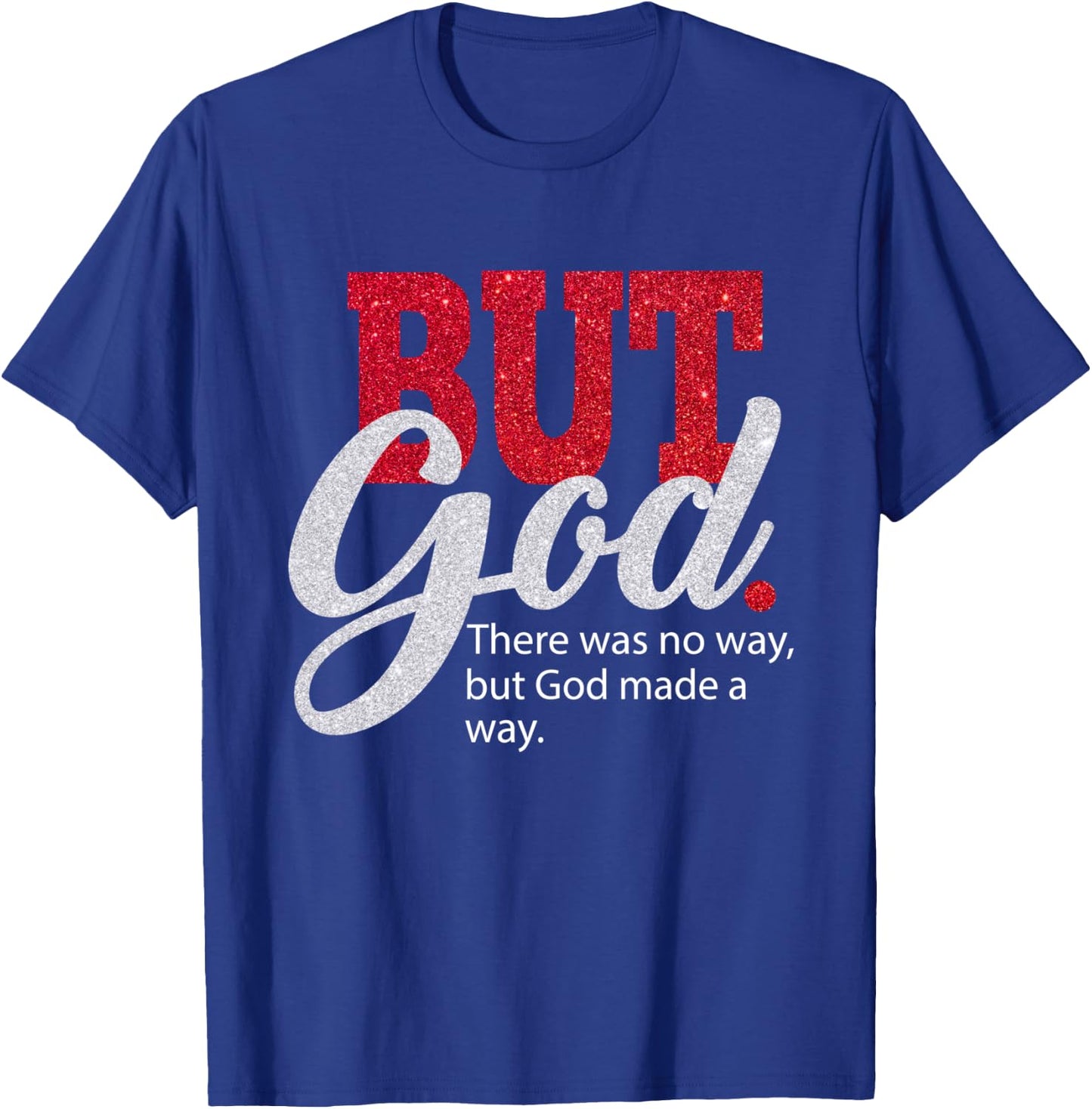 But God Women Gift Grateful Christian T-Shirt - T-Shirt | Royal