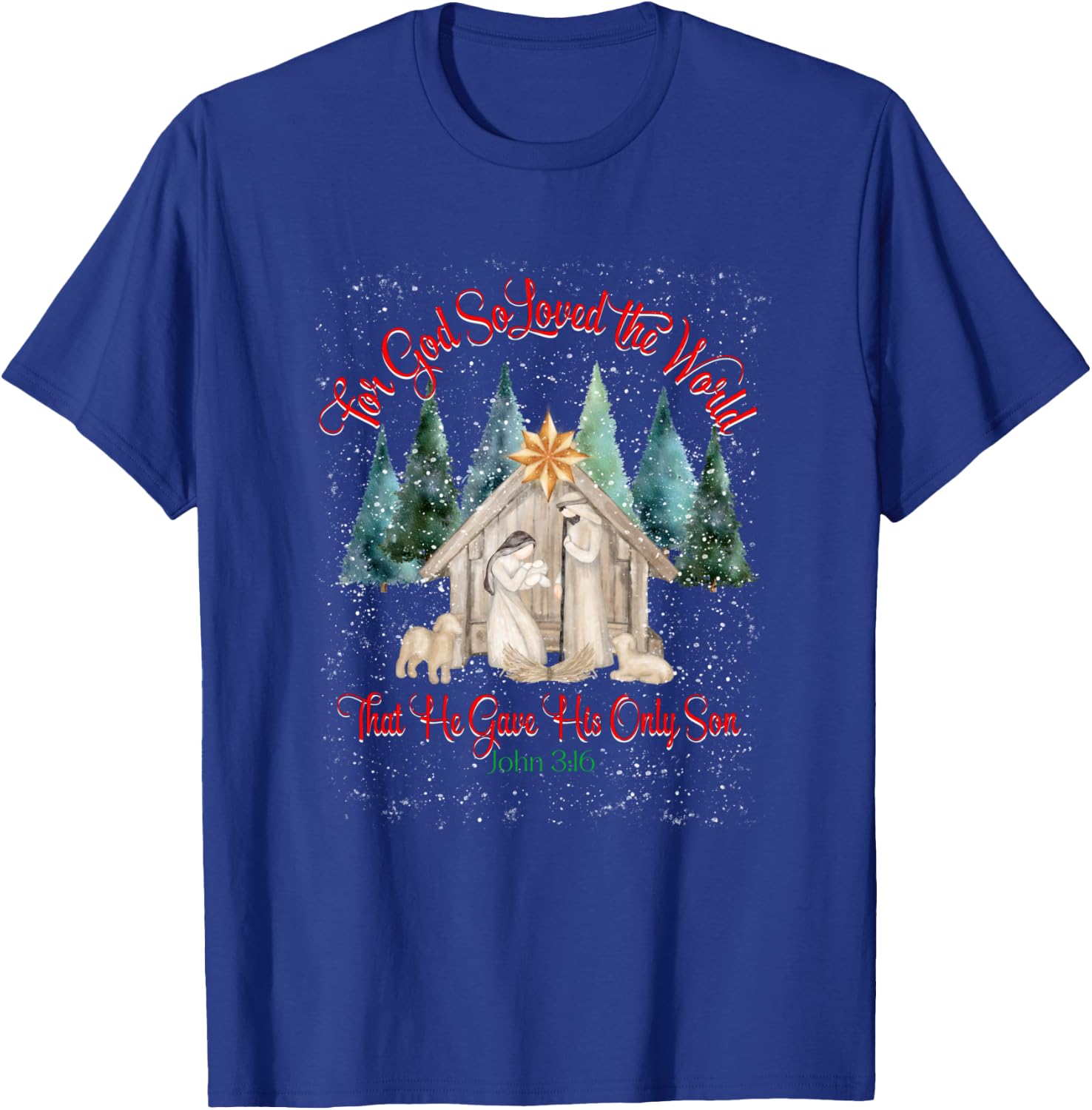 For God So Loved The World John 3:16 Christmas Nativity T-Shirt - T-Shirt | Royal