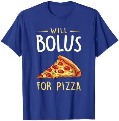 Will Bolus for Pizza Funny Diabetes Awareness Month T-Shirt - T-Shirt | Royal
