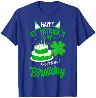 St Patricks Day Yes It's My Birthday Bday Happy Saint paddys T-Shirt - T-Shirt | Royal