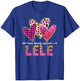 I Love Being Called Lele Grandma Valentine Mothers day T-Shirt - T-Shirt | Royal