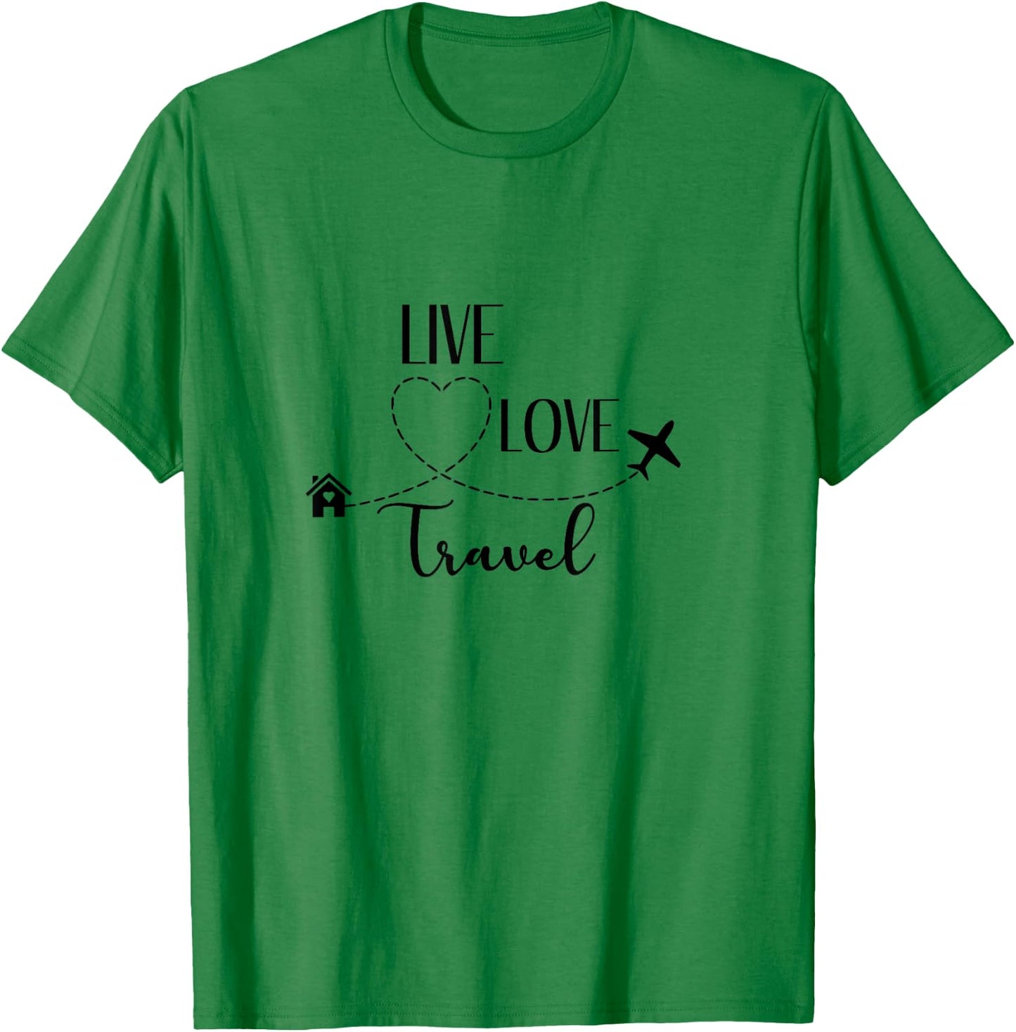 Live Love Travel T-Shirt - T-Shirt | Irish Green
