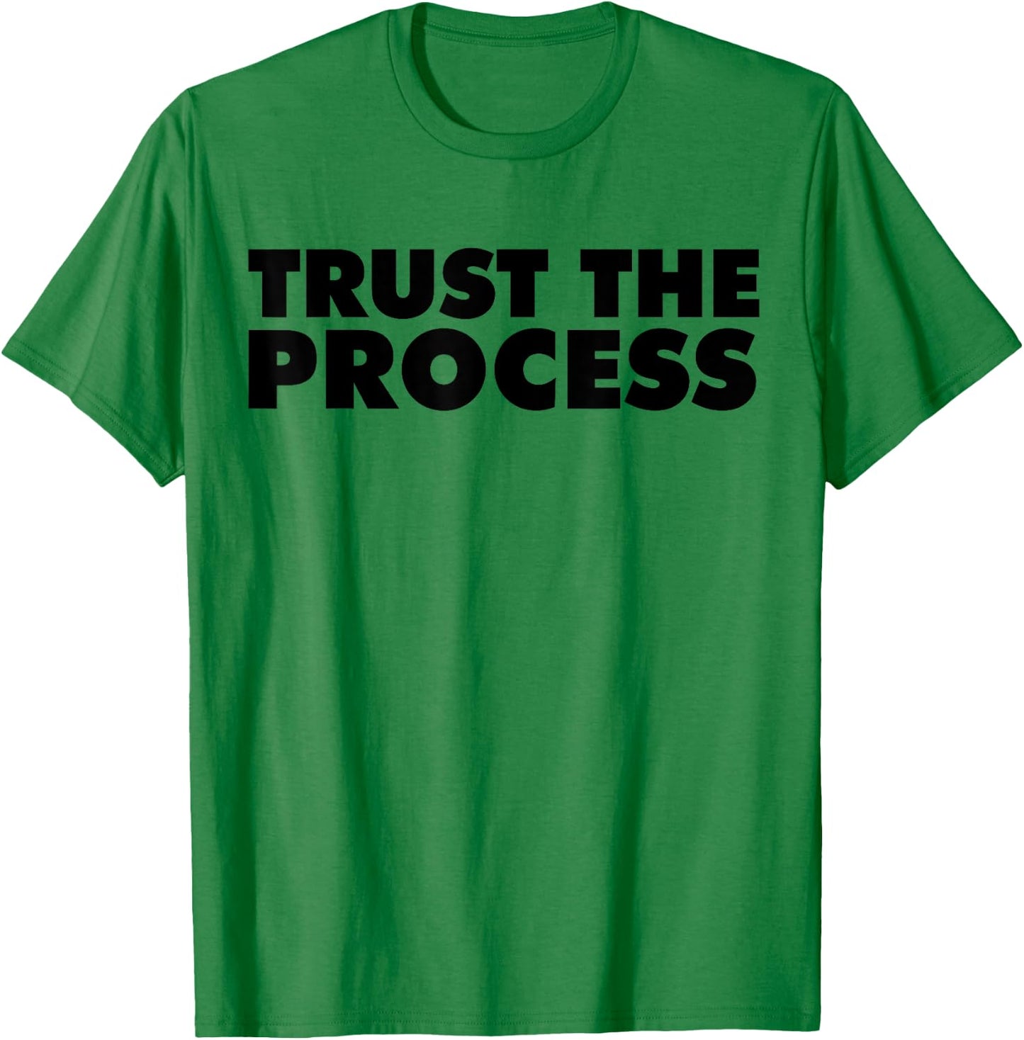 Trust the Process T-Shirt - T-Shirt | Irish Green