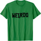 Weirdo Funny Goth Emo Punk Kid Alternative Music T-Shirt - T-Shirt | Irish Green