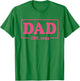 Dad Est. 2024 Classic Style Pink T-Shirt - T-Shirt | Irish Green