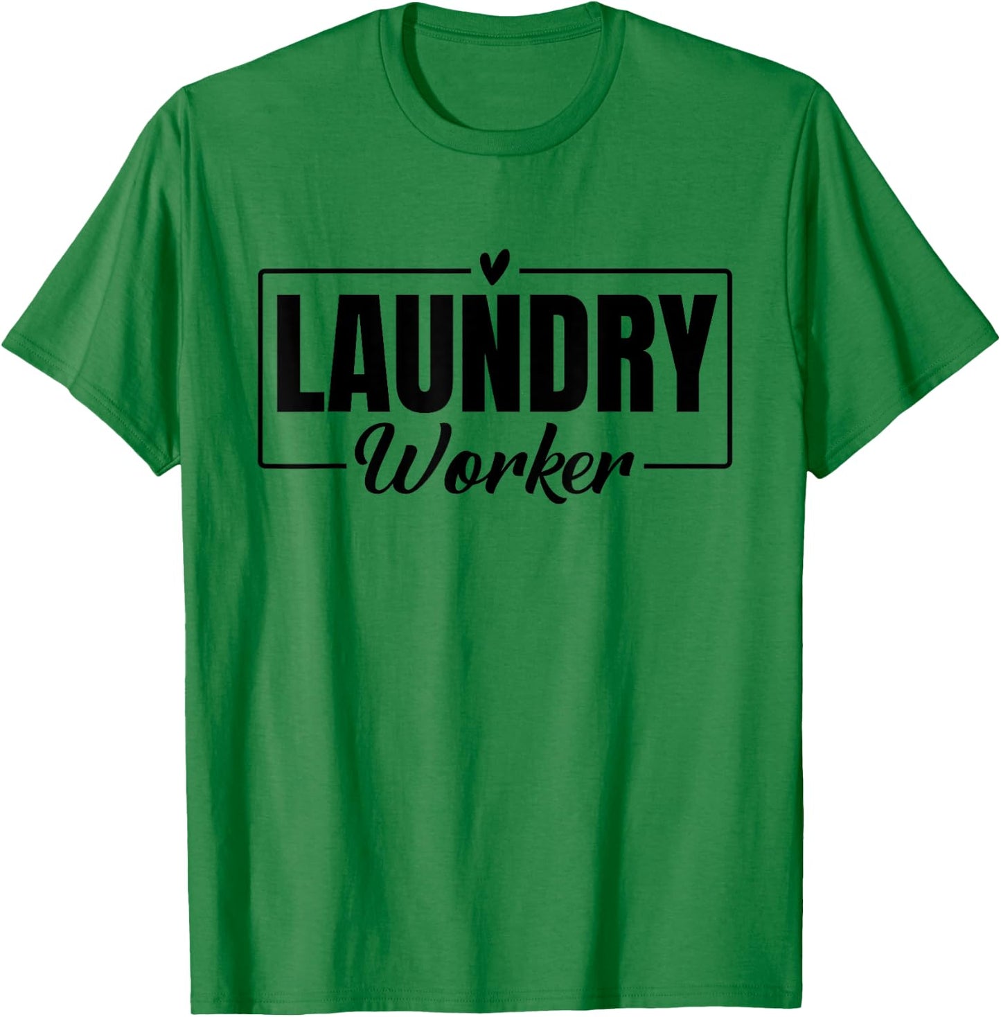 Funny Laundry Worker Design Appreciation Week Healthcare T-Shirt - T-Shirt | Irish Green