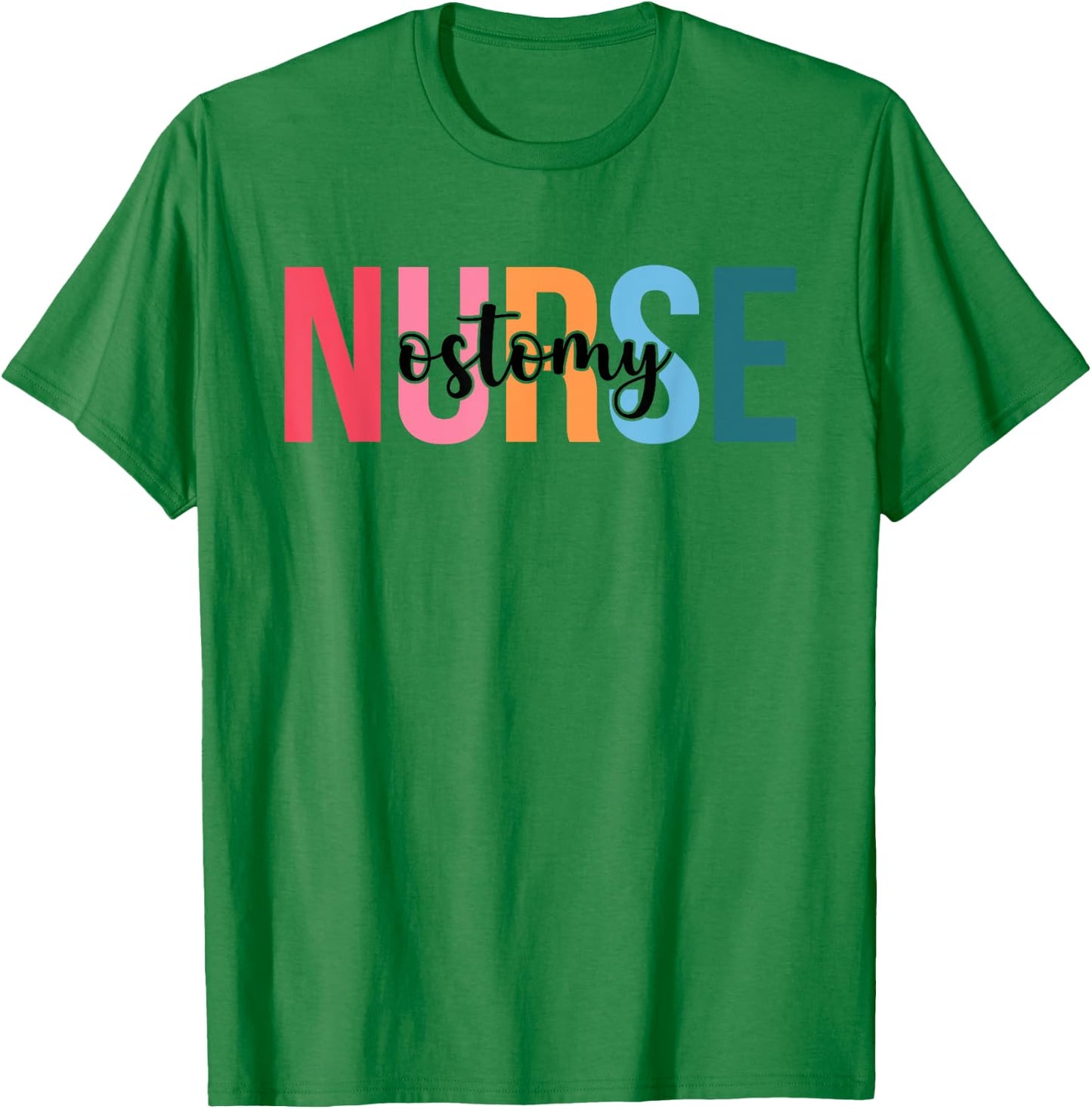 Women Ostomy Nurse Gifts For Nursing Apparel T-Shirt - T-Shirt | Irish Green