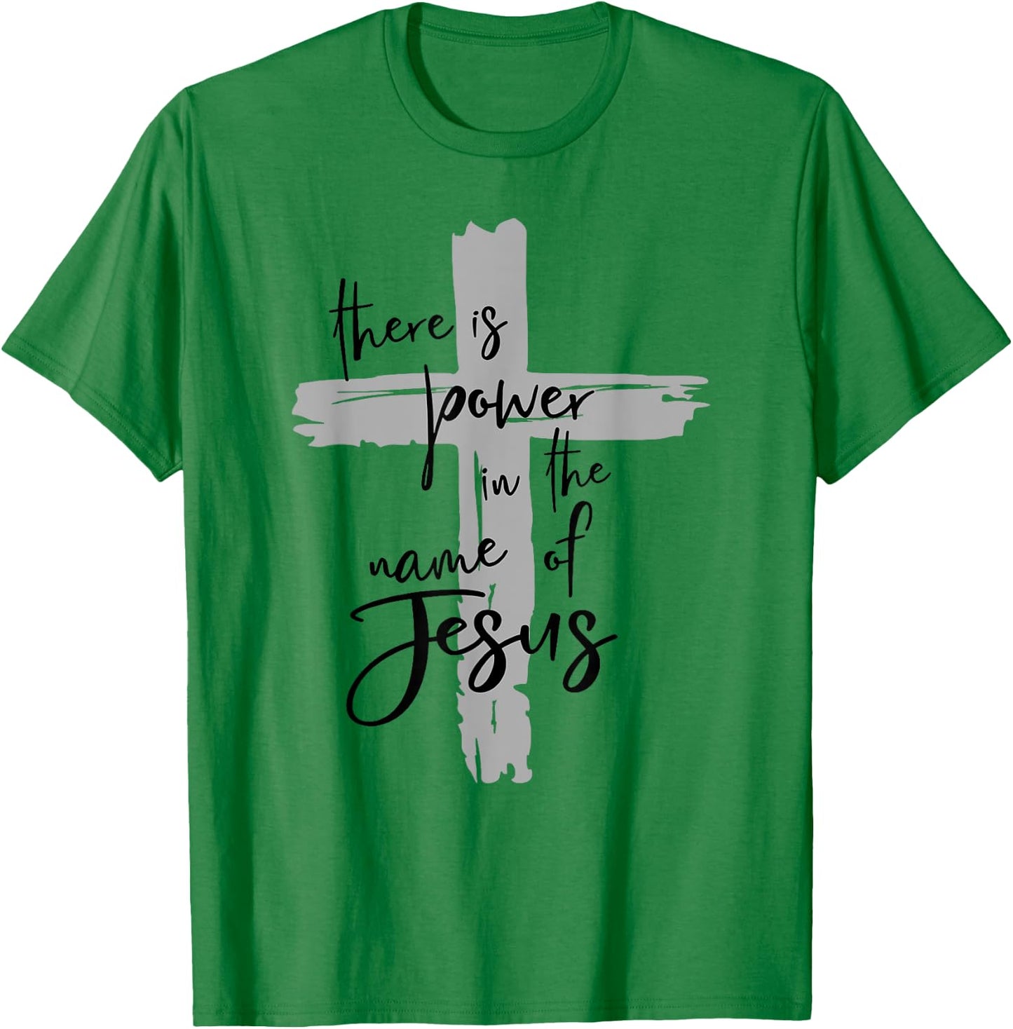 There is Power in the Name of Jesus T-Shirt - T-Shirt | Irish Green