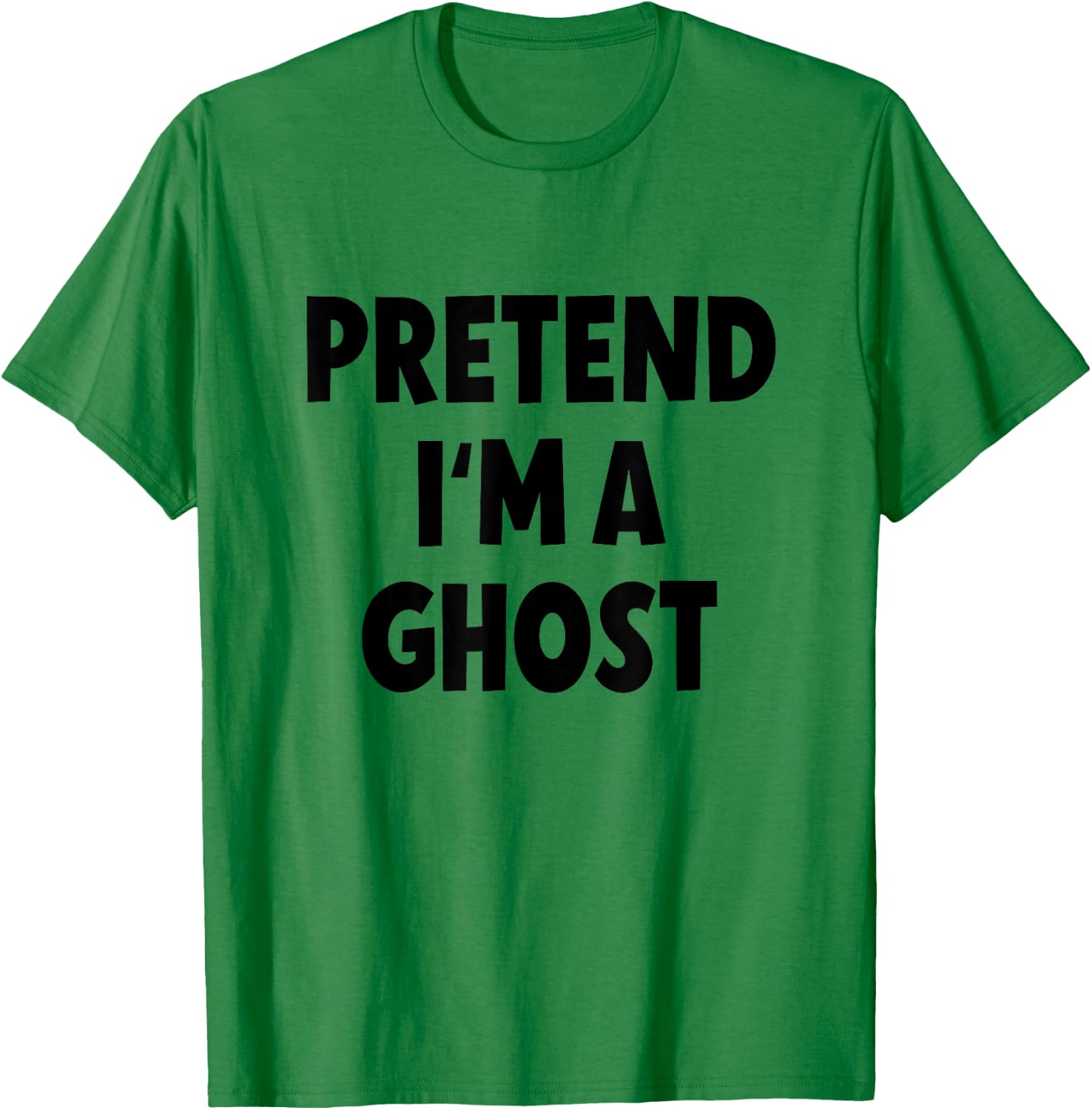 Pretend I'm a Ghost Costume Halloween T-Shirt - T-Shirt | Irish Green