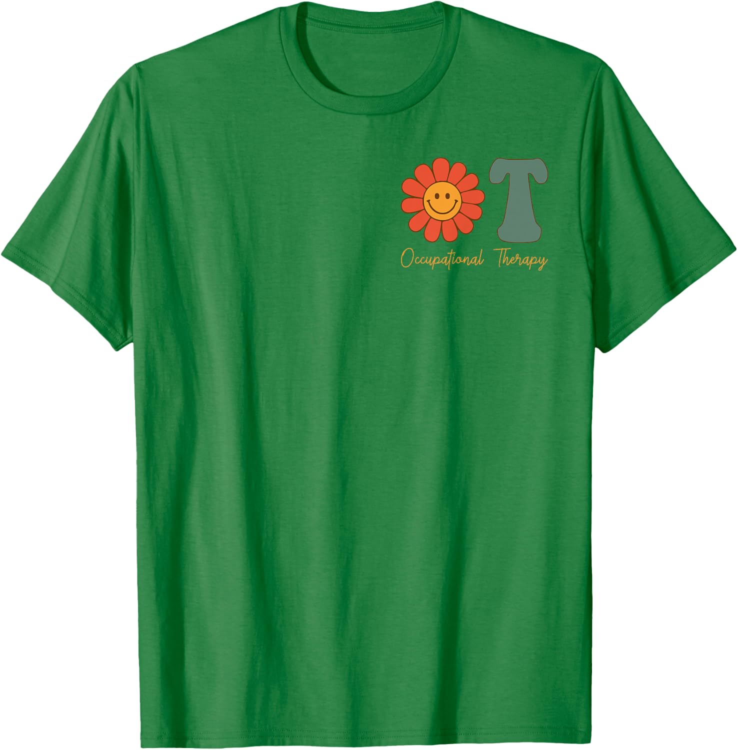 Occupational Therapy -OT Therapist OT Month Groovy Retro T-Shirt - T-Shirt | Irish Green