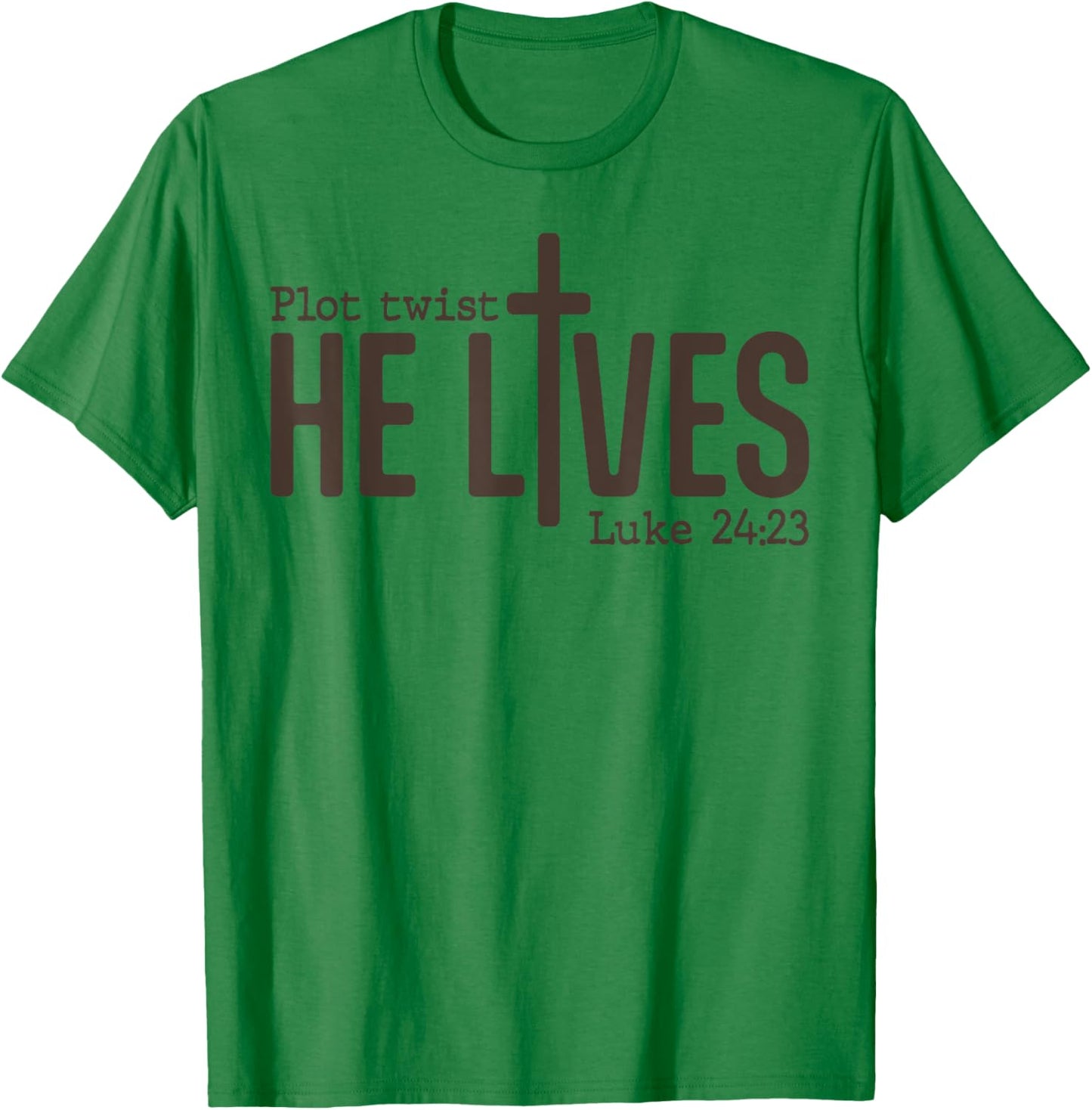 Plot Twist He Lives Luke Funny Bible Christian T-Shirt - T-Shirt | Irish Green