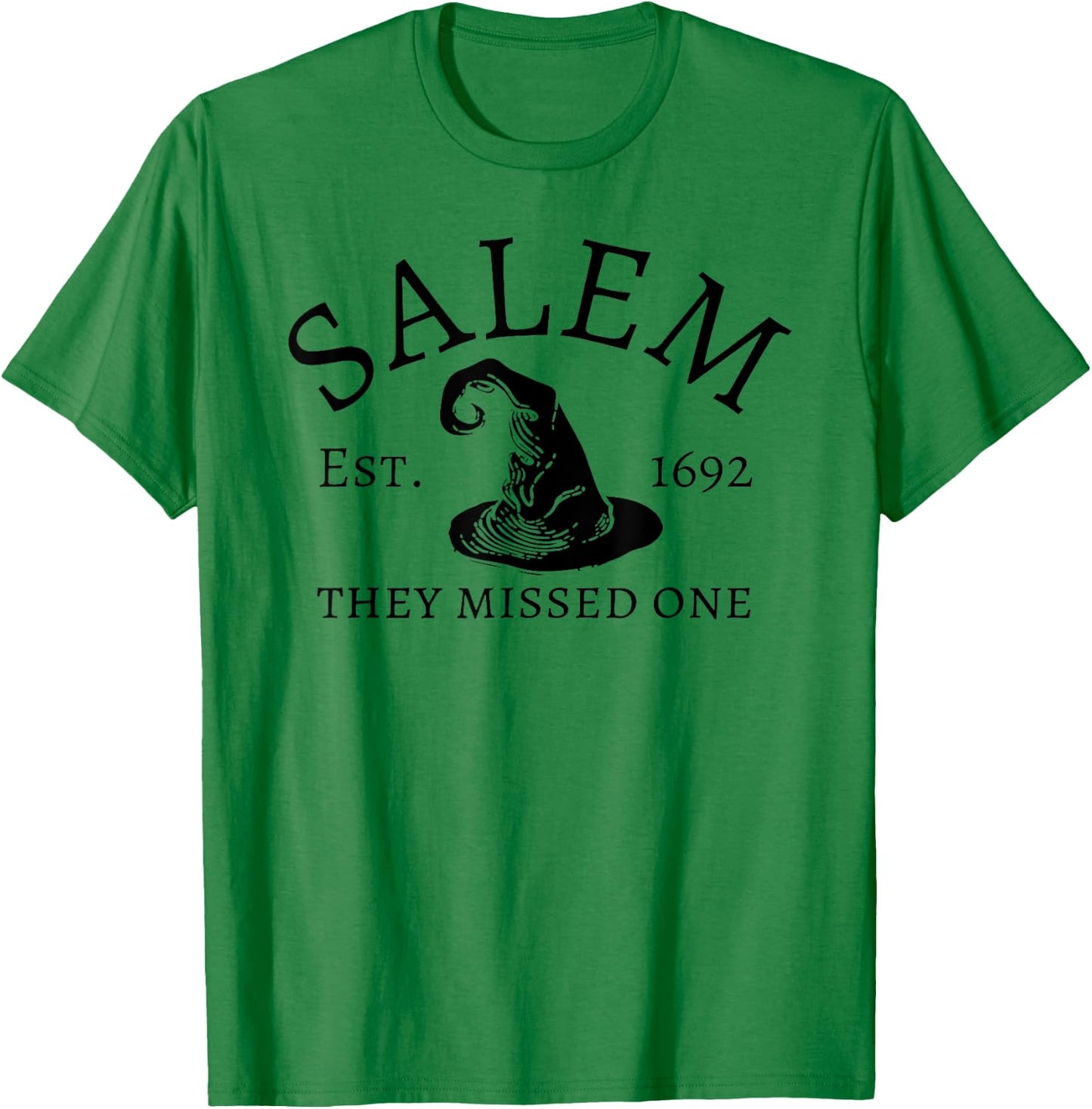 Salem 1692 They Missed One T-Shirt - T-Shirt | Irish Green