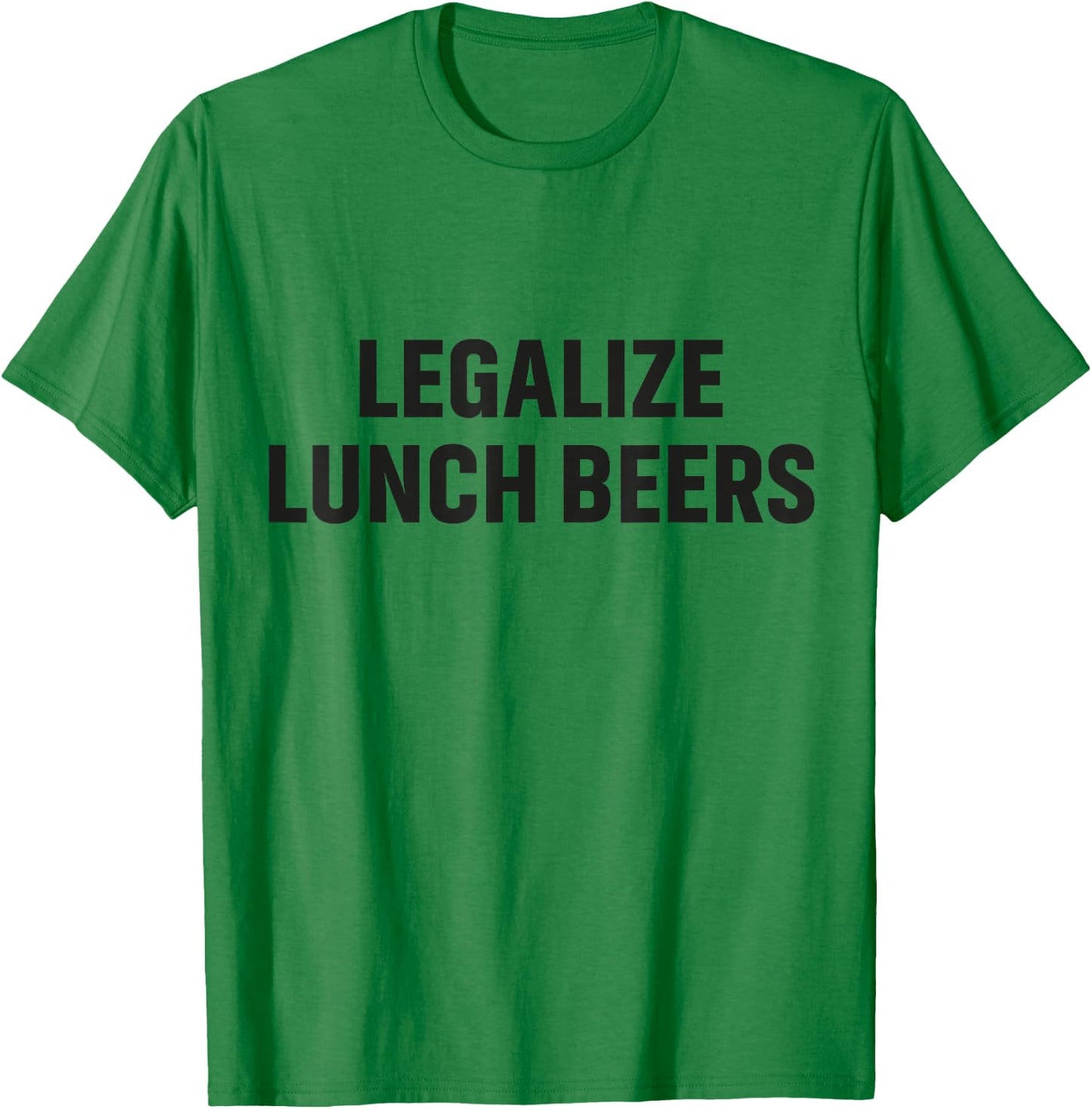 funny lover beers Legalize lunch beers Brew Brewing Beers T-Shirt - T-Shirt | Irish Green
