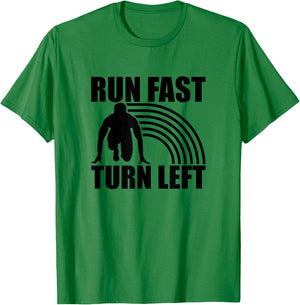 Run Fast Turn Left, Track And Field Runner T-Shirt - T-Shirt | Irish Green