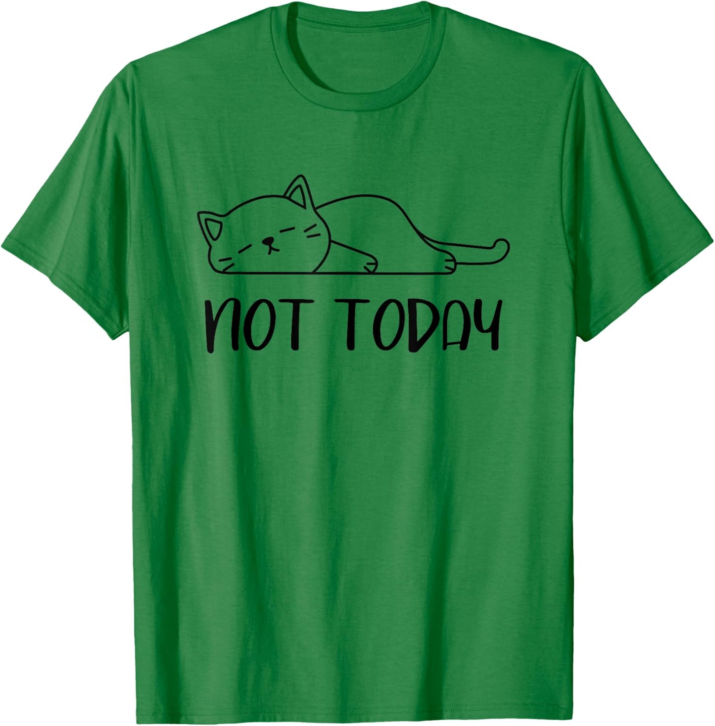 Lazy Cat Nah, Not Today Funny Lazy Cats People Meme T-Shirt - T-Shirt | Irish Green