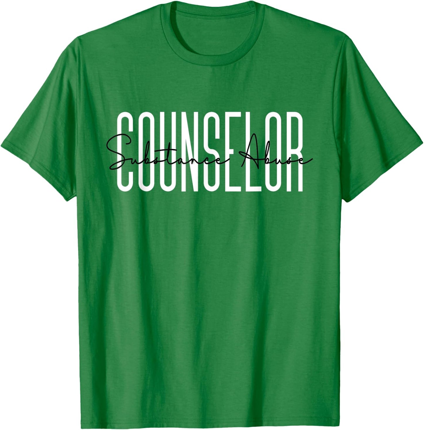 Substance Abuse Counselor Appreciation For Work T-Shirt - T-Shirt | Irish Green