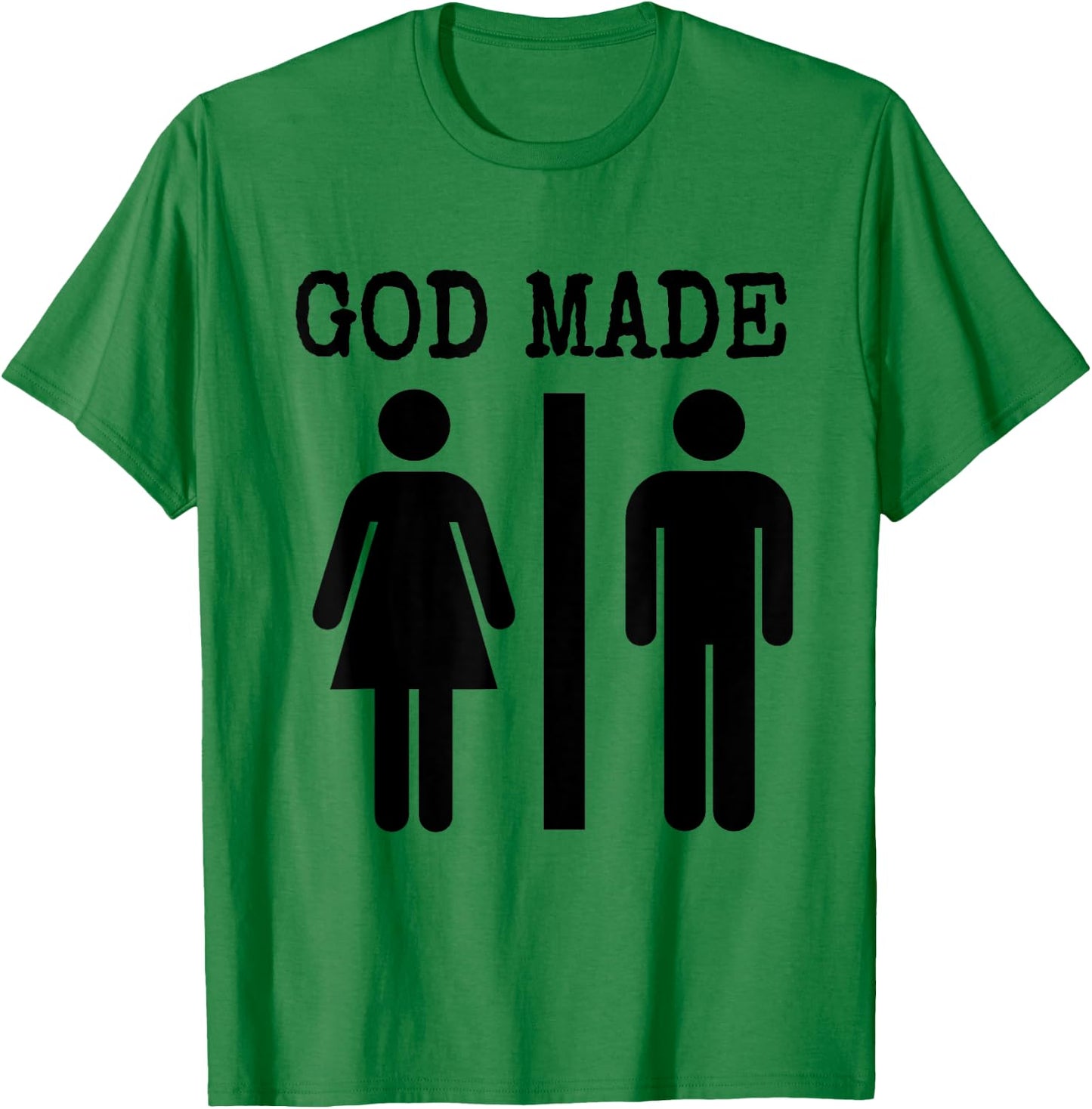 God Made Man and Woman Funny Save America T Shirt T-Shirt - T-Shirt | Irish Green