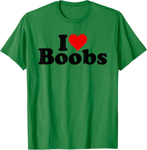 I Love Heart Boobs Boobies T-Shirt - T-Shirt | Irish Green
