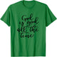 Generic God is Good All The Time Jesus Lover Christian Men Women T-Shirt - T-Shirt | Irish Green