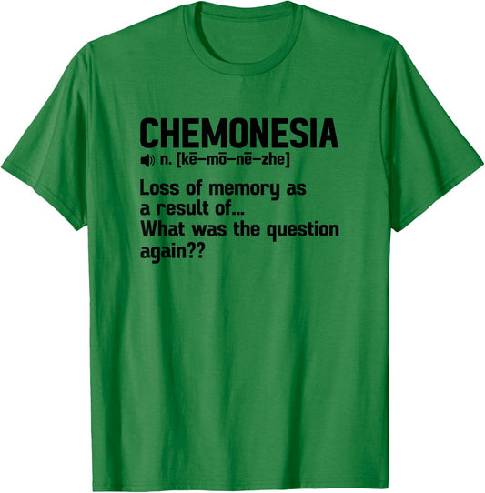 Chemonesia Last Day Of Chemo End Of Chemo Cancer Survivor T-Shirt - T-Shirt | Irish Green