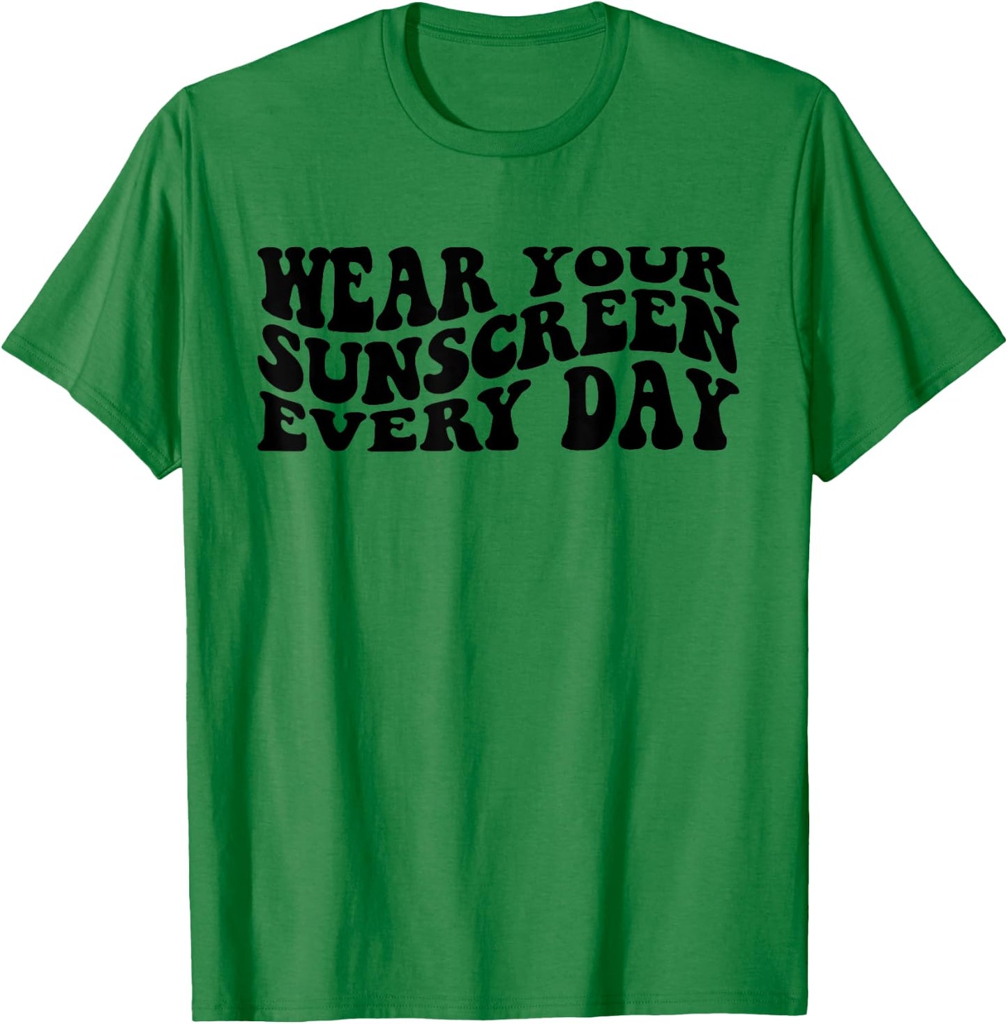 Wear Your Sunscreen SPF Dermatologist Sunscreen T-Shirt - T-Shirt | Irish Green