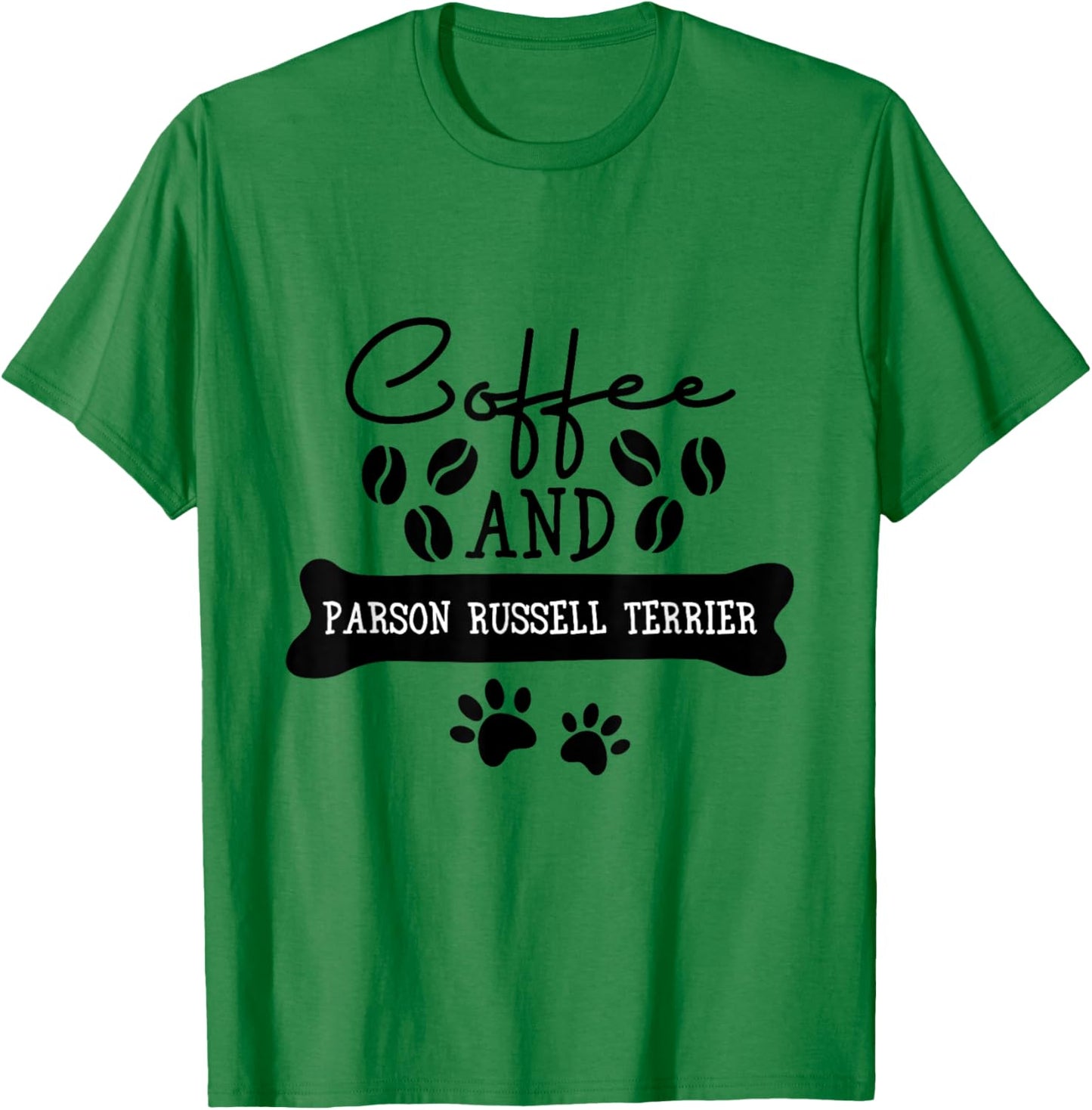 Coffee and parson russell terrier T-Shirt - T-Shirt | Irish Green