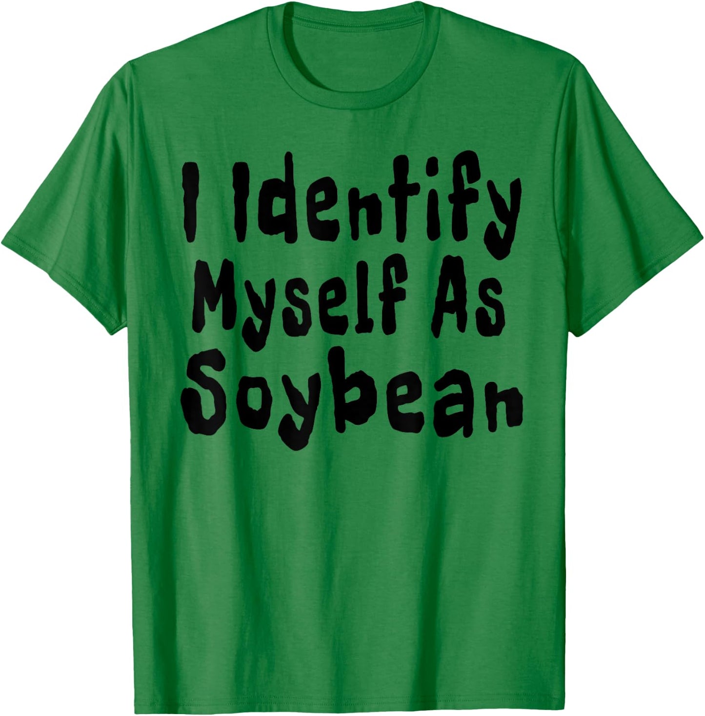 I Identify Myself As Soybean Halloween Costume Vegan T-Shirt - T-Shirt | Irish Green